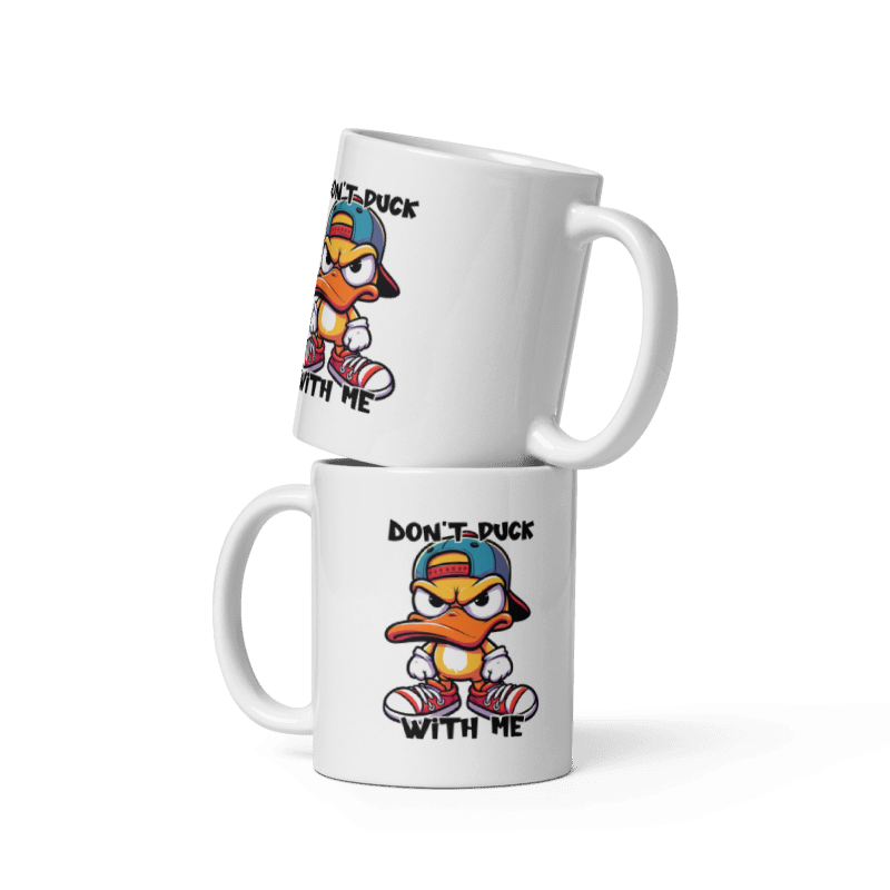 Don't Duck With Me Funny 11oz Mug