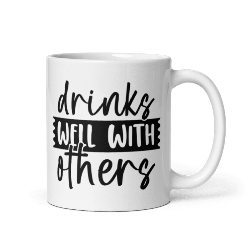 Drinks Well With Others Mug