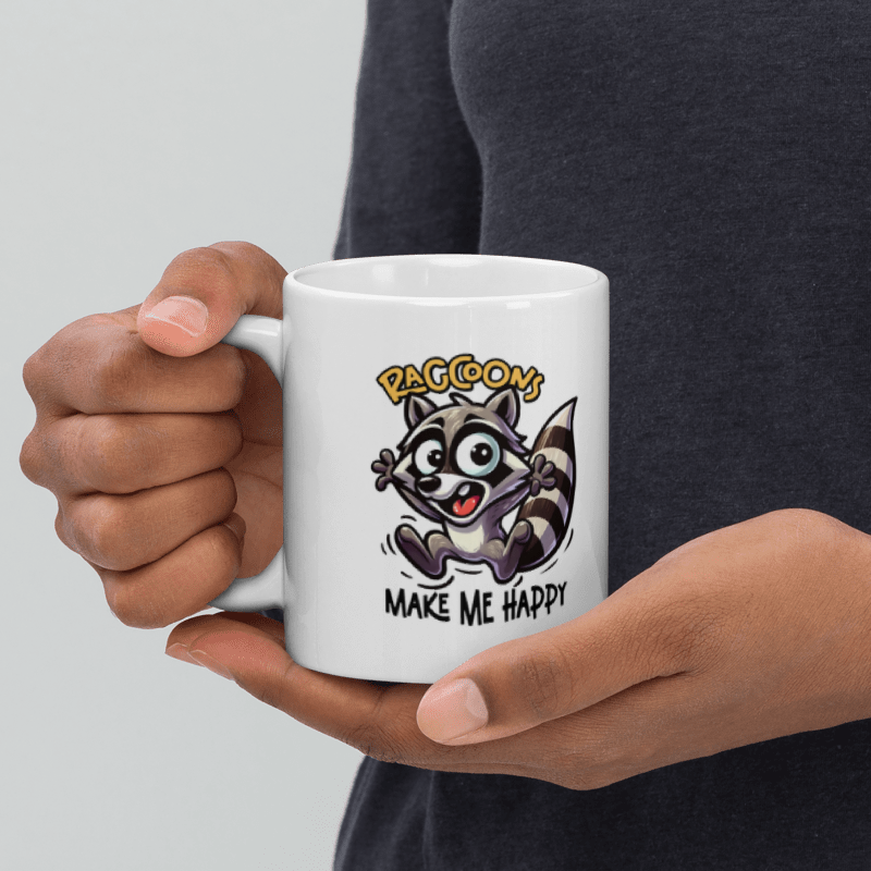 Raccoons Make Me Happy Funny 11oz Mug