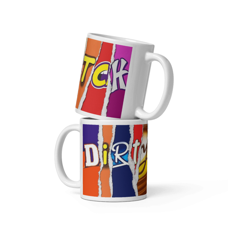 Dirty Bitch Chocolate Mug
