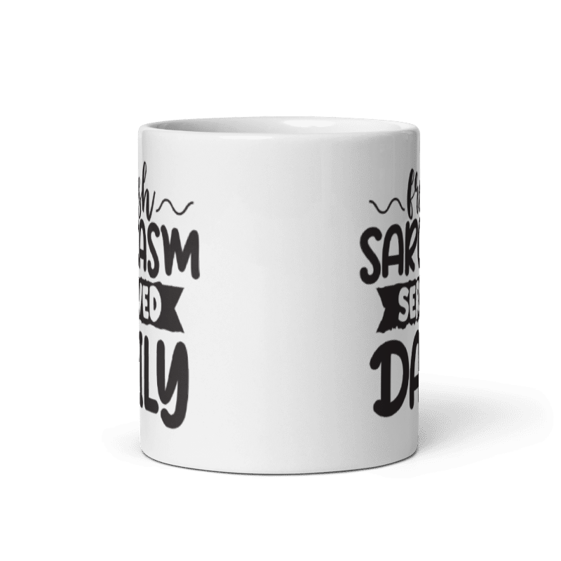Fresh Sarcasm Served Daily Mug