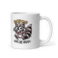 Raccoons Make Me Happy Funny 11oz Mug