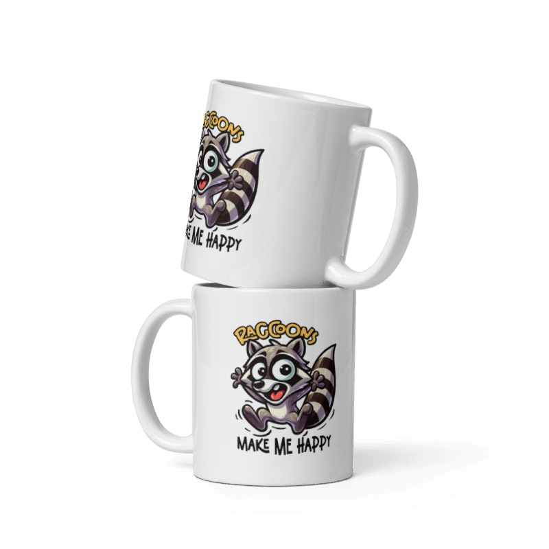 Raccoons Make Me Happy Funny 11oz Mug