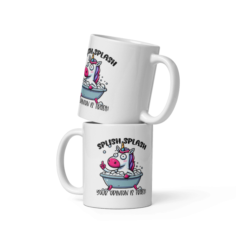 Splish Spash Your Opinion Is Trash Funny 11oz Mug