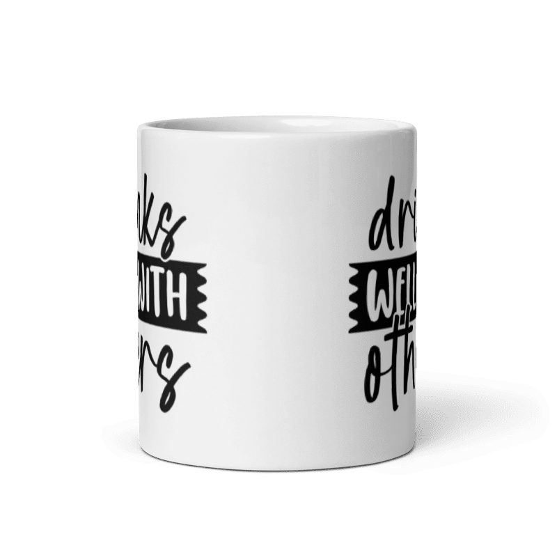 Drinks Well With Others Mug