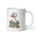 Life's Too Short For Duckin Drama Funny 11oz Mug