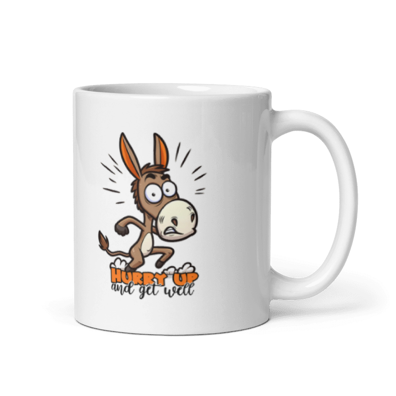 Hurry Up And Get Well Funny 11oz Mug