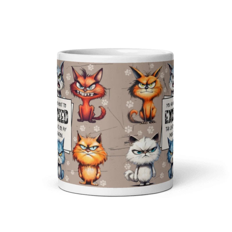 Your About To Exceed The Limits Of My Medication Funny Cat 11oz Mug