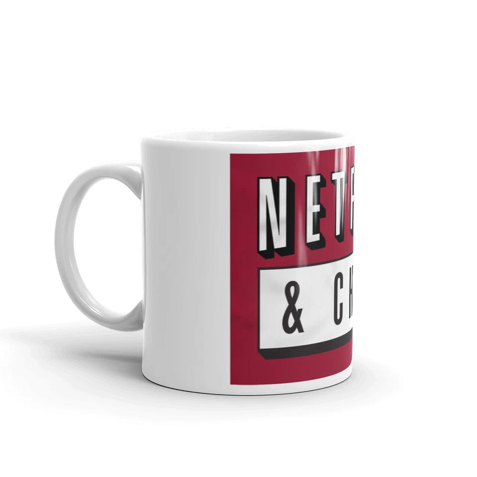 Netflix And Chill Funny Collectible 11oz Mug
